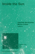 International Astronomical Union, Gabrielle Berthomieu, Cribier, Michel Cribier - Inside the Sun