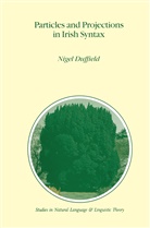 N Duffield, N. Duffield - Particles and Projections in Irish Syntax