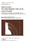 Jørge Christensen-Dalsgaard, Jørgen Christensen-Dalsgaard, Jxrgen Christensen-Dalsgaard, Franz-Ludwig Deubner, Don Kurtz - New Eyes to See Inside the Sun and Stars