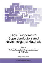 E. V. Antipov, E.V. Antipov, S N Putilin, S. N. Putilin, S.N. Putilin, G. van Tendeloo... - High-Temperature Superconductors and Novel Inorganic Materials