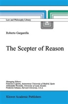 R Gargarella, R. Gargarella, Roberto Gargarella - The Scepter of Reason