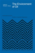 R. J. Gilbert, R.J. Gilbert - The Environment of Oil