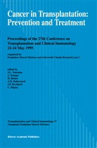 J. Ed. Jean-Louis Ed. J. Ed. J Touraine, H. Betuel, H. Bétuel, H Bétuel et al, J -M Dubernard, J.-M. Dubernard... - Cancer in Transplantation: Prevention and Treatment