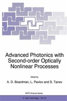 A. D. Boardman, A.D. Boardman, L. Pavlov, S. Tanev - Advanced Photonics with Second-Order Optically Nonlinear Processes