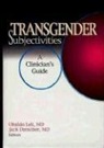 Jack Drescher, Jack (New York University Drescher, Jack Leli Drescher, Jack Drescher, Ubaldo Leli, Ubaldo Leli - Transgender Subjectivities