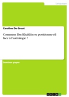 Caroline De Groot, Caroline De Groot - Comment Ibn Khaldun se positionne-t-il face à l'astrologie ?