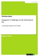 Christian Abels - Singapore's Challenges in the Information Era