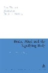 Paul Thibault, Paul J Thibault, Paul J. Thibault, Paul J. Halliday Thibault - Brain, Mind and the Signifying Body
