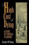 Gregory W Young, Gregory W. Young - High Cost of Dying