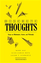 Mar Kac, Mark Kac, Gian-Carl Rota, Gian-Carlo Rota, Jacob T Schwartz, Jacob T. Schwartz - Discrete Thoughts