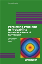Maury Bramson, Rick Durrett, Maury Bramson, Richard Durrett, Richard T Durrett, Richard T. Durrett - Perplexing Problems in Probability