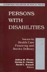 Henry Ed. Weiner, Joshua M. Wiener, Joshua M. (EDT)/ Clauser Wiener, Steven B. Clauser, David L. Kennell, Joshua M. Weiner... - Persons With Disabilities