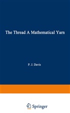 Davis, Davis, P. J. Davis, Philip J Davis, Philip J. Davis - The Thread