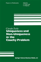 Zuily, Zuily, Claude Zuily - Uniqueness and Non-Uniqueness in the Cauchy Problem