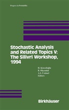 J. Gjerde, H. Koerezlioglu, H. Korezlioglu, H. Körezlioglu, B. Oksendal, A. S. Ustunel... - Stochastic Analysis and Related Topics V