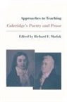 Matlak, Richard E. (EDT) Matlak, Richard E Matlak, Richard E. Matlak - Approaches to Teaching Coleridge's Poetry and Prose