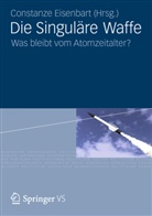 Constanz Eisenbart, Constanze Eisenbart - Die Singuläre Waffe