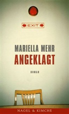 Mariella Mehr - Angeklagt
