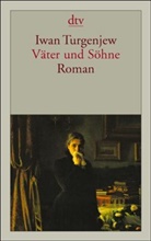 Iwan S. Turgenjew - Väter und Söhne