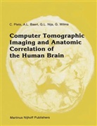 A. Baert, A. L. Baert, G. L. Nijs, G.L. Nijs, C. Plets, Guido Wilms - Computer Tomographic Imaging and Anatomic Correlation of the Human Brain