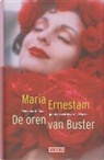 Maria Ernestam - De oren van Buster / druk 1