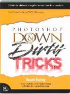 Scott Kelby - Photoshop Down & Dirty Tricks / druk 1