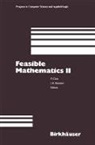 Peter Clote, Jeffrey B Remmel, Jeffrey B. Remmel - Feasible Mathematics. Pt.2