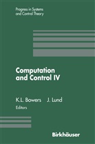 Kenneth L Bowers, Kenneth L. Bowers, J. Lund, John Lund - Computation and Control IV