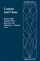 Alistair Mees, Kok L. Teo, Thomas L. Vincent, Kevin Judd, Alistair Mees, Kok L Teo... - Control and Chaos
