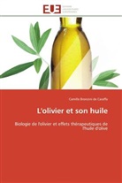 Camille Bronzini de Caraffa, De caraffa-c - L olivier et son huile
