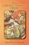 Wilfrid S. Bronson, Wilfrid Swancourt Bronson - The Chisel-Tooth Tribe