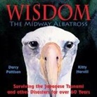 Darcy Pattison, Kitty Harvill - Wisdom, the Midway Albatross