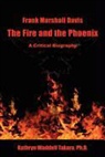 Kathryn Waddell Takara - Frank Marshall Davis: The Fire and the Phoenix (a Critical Biography)