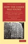 Agnes Smith Lewis, Margaret Dunlop Gibson, Gibson Margaret Dunlop - How the Codex Was Found