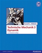 Peter Hagedorn, Russell C Hibbeler, Russell C. Hibbeler - Technische Mechanik - 3: Dynamik