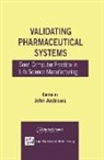 John Andrews, John (Kmi Andrews, John (Sue Horwood Publishing Ltd. Andrews, John Andrews, John (Sue Horwood Publishing Ltd. Andrews, Andrews John - Validating Pharmaceutical Systems