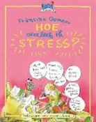 Francine Oomen, Annet Schaap - Hoe overleef ik stress ? / druk 1