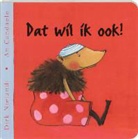 Dirk Nielandt, A. Candaele - Dat wil ik ook / druk 1