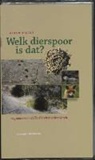 Frank Hecker - Welk dierspoor is dat? / druk 1