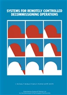 F. De Buck, L. Da Costa, R. Görtz, L. Da Costa, F. De Buck, R. Görtz... - Systems for Remotely Controlled Decommissioning Operations