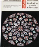 Werner Schäfke - Frankreichs gotische Kathedralen