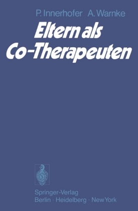 Innerhofer, P Innerhofer, P. Innerhofer, Paul Innerhofer, A Warnke, … - Eltern als Co-Therapeuten Analyse der Bereitschaft von Müttern zur Mitarbeit bei der Durchführung therapeutischer Programme ihrer Kinder