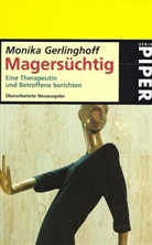 Monika Gerlinghoff - Magersüchtig