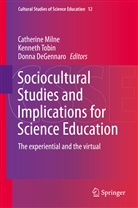 Donna Degennaro, Catherine Milne, Kennet Tobin, Kenneth Tobin - Sociocultural Studies and Implications for Science Education