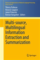 Jakub Piskorski, Jakub Piskorski et al, Thierry Poibeau, Horaci Saggion, Horacio Saggion, Roman Yangarber - Multi-source, Multilingual Information Extraction and Summarization