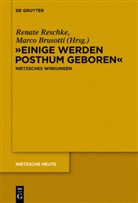 Brusotti, Brusotti, Marco Brusotti, Renat Reschke, Renate Reschke - "Einige werden posthum geboren"