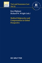 Ke Oliphant, Ken Oliphant, W Wright, W Wright, Richard W. Wright - Medical Malpractice and Compensation in Global Perspective