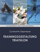 Constantin Depmeyer - Trainingsgestaltung Triathlon - Schwimmen und Aquarunning