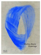 Kunstmuseum Basel, Anita Haldemann, Markus Raetz, Kunstmuseum Basel, Anita Haldemann, Kunstmuseum Basel - Markus Raetz. English edition