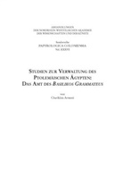 Charikleia Armoni, Birgit Haneklaus, Birgitt Haneklaus - Studien zur Verwaltung des ptolemäischen Ägypten: das Amt des Basilikos Grammateus